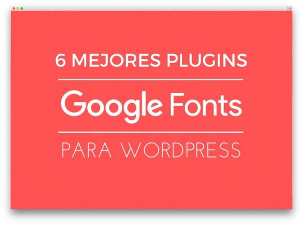 6 mejores plugins google fonts